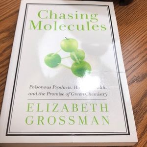 Book- Chasing Molecules by Elizabeth Grossman